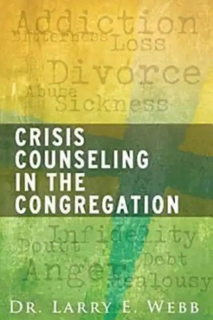 Crisis Counseling in the Congregation - Paperback