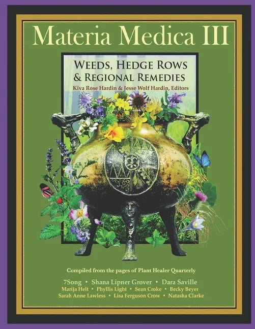 Materia Medica III: Weeds, Hedgerows & Regional Remedies - Paperback