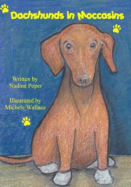 Dachshunds in Moccasins - Paperback