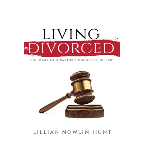 Living Divorced: The Diary of a Pastor's Daughter-in-Law - Paperback
