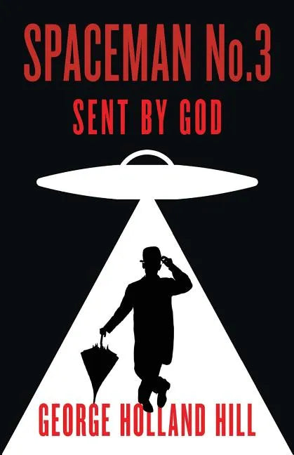 Spaceman No.3, Sent by God - Paperback