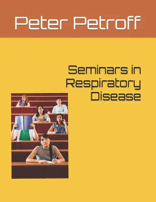 Seminars in Respiratory Disease - Paperback