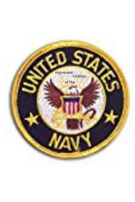 History and Tradition of United States Navy - Paperback