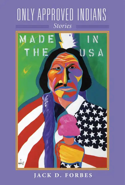 Only Approved Indians, Volume 12: Stories - Hardcover