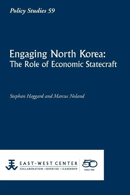 Engaging North Korea: The Role of Economic Statecraft - Paperback