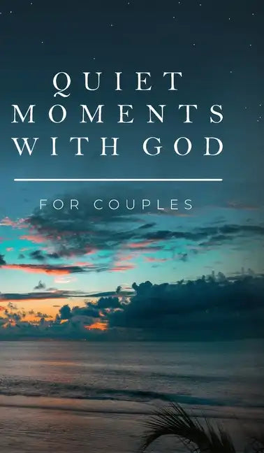 Quiet Moments with God for Couples - Hardcover