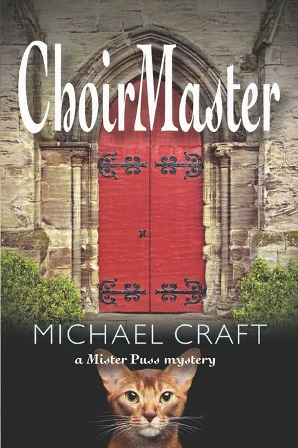 ChoirMaster: A Mister Puss Mystery - Paperback
