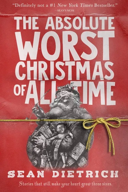 The Absolute Worst Christmas of All Time - Paperback