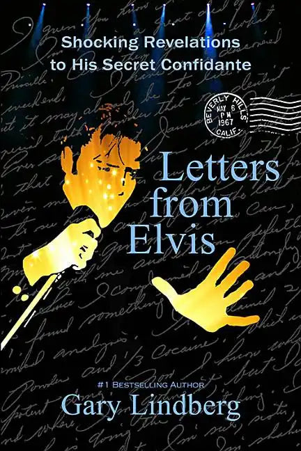 Letters from Elvis: Shocking Revelations to a Secret Confidante - Paperback