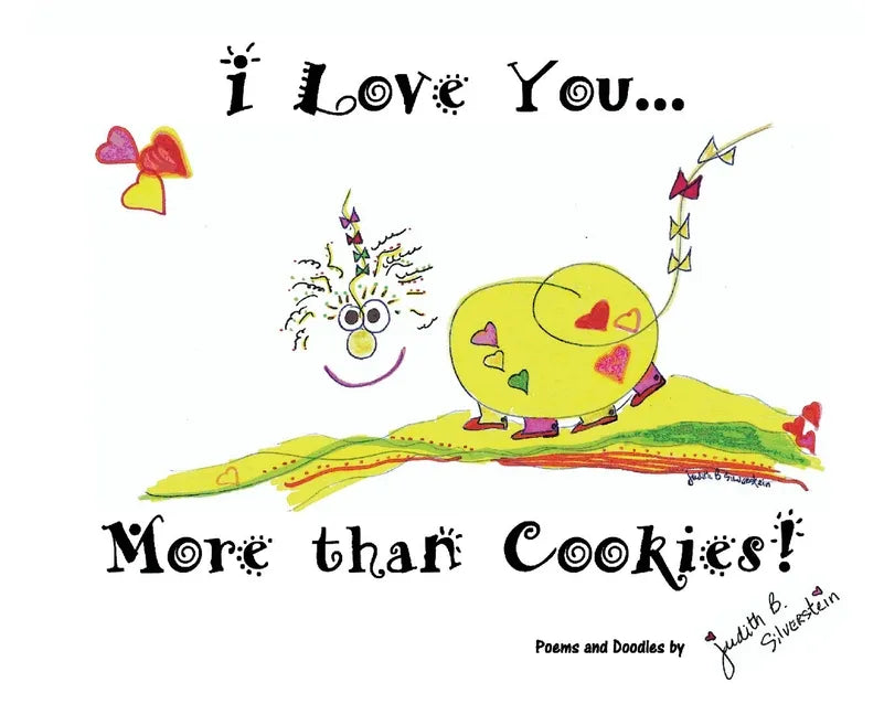 I Love You More Than Cookies - Hardcover