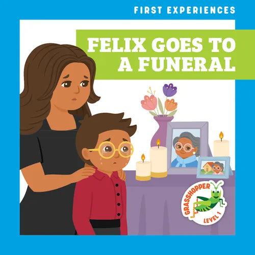 Felix Goes to a Funeral - Library Binding