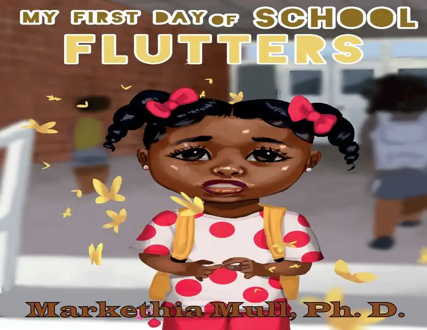 My First Day of School Flutters - Paperback