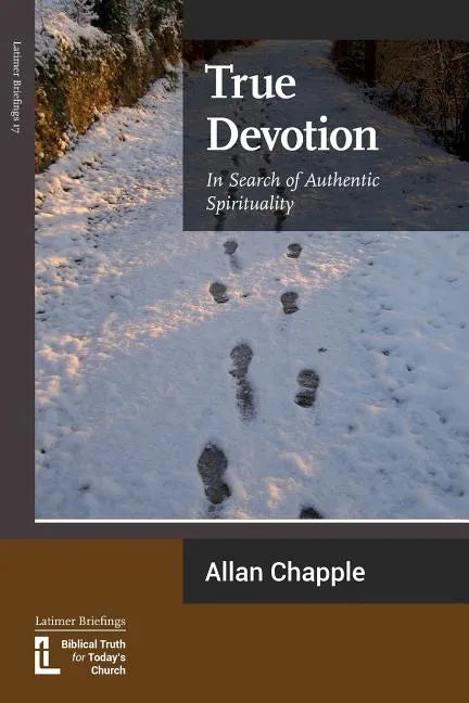 True Devotion: In Search of Authentic Spirituality - Paperback
