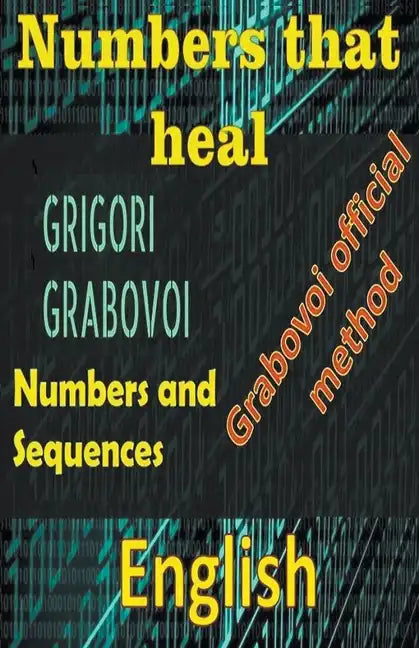 Numbers That Heal, Grigori Grabovoi - Paperback