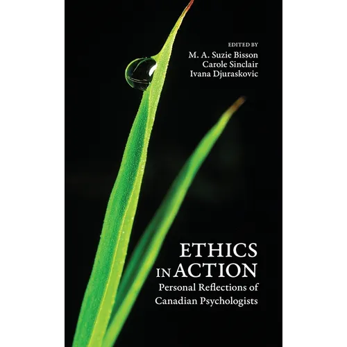 Ethics in Action: Personal Reflections of Canadian Psychologists - Hardcover