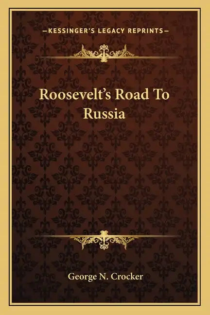 Roosevelt's Road to Russia - Paperback