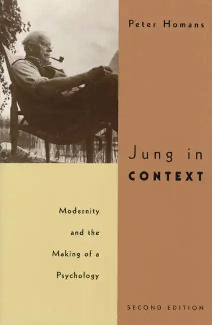 Jung in Context: Modernity and the Making of a Psychology - Paperback