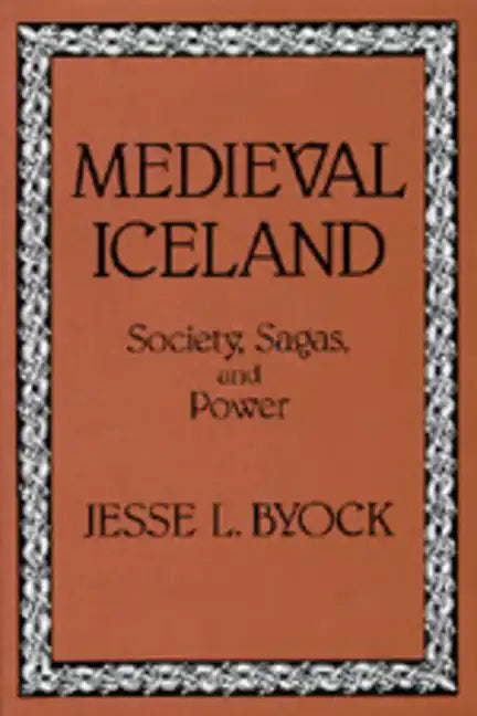 Medieval Iceland: Society, Sagas, and Power - Paperback