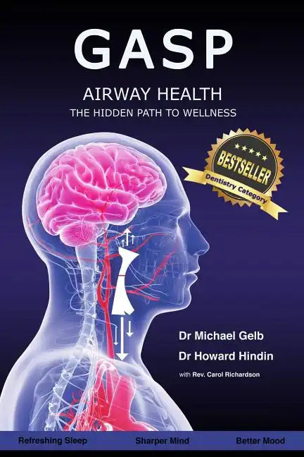 Gasp!: Airway Health - The Hidden Path To Wellness - Paperback