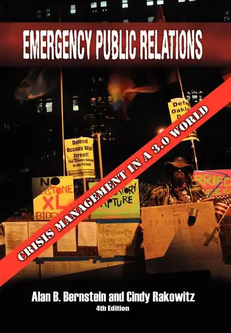 Emergency Public Relations: Crisis Management in a 3.0 World - Hardcover