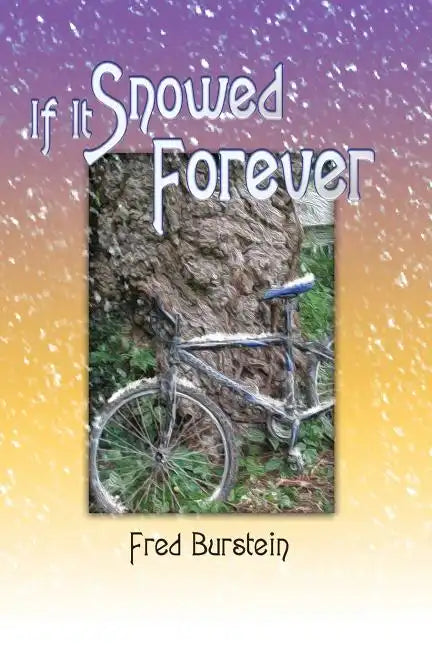 If It Snowed Forever - Paperback