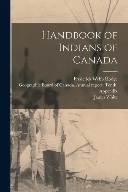 Handbook of Indians of Canada - Paperback