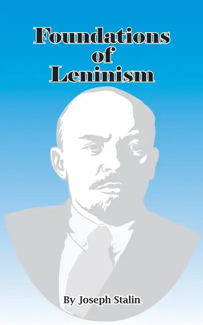 Foundations of Leninism - Paperback