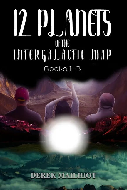 12 Planets of the Intergalactic Map: Books 1-3 - Paperback