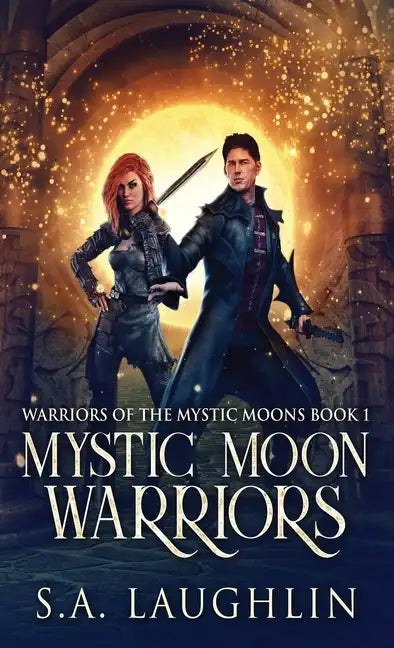 Mystic Moon Warriors - Hardcover