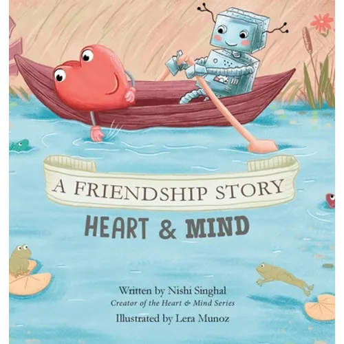 A Friendship Story: Heart & Mind - Hardcover