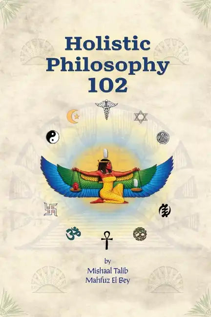 Holistic Philosophy 102 - Paperback