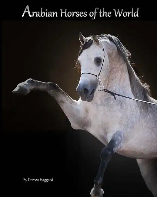 Arabian Horses Of The World - Paperback