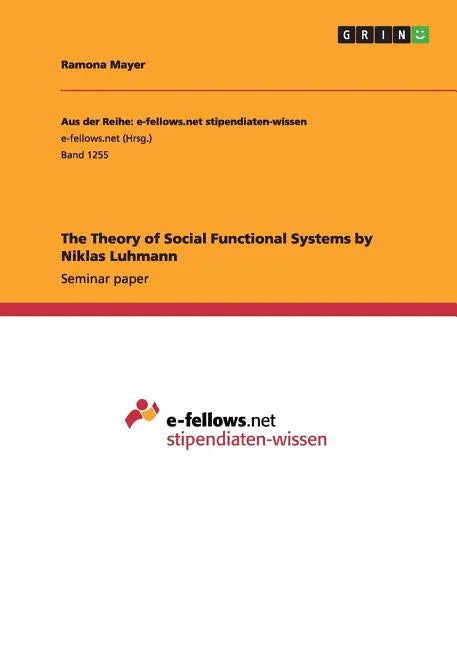 The Theory of Social Functional Systems by Niklas Luhmann - Paperback