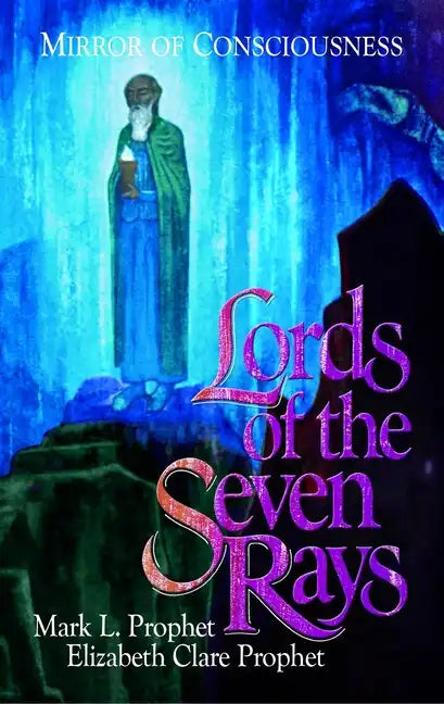 Lords of the Seven Rays: Mirror of Consciousness - Paperback