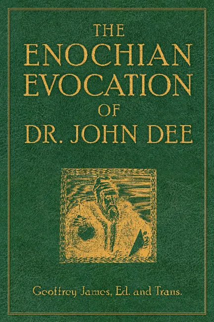 The Enochian Evocation of Dr. John Dee - Paperback