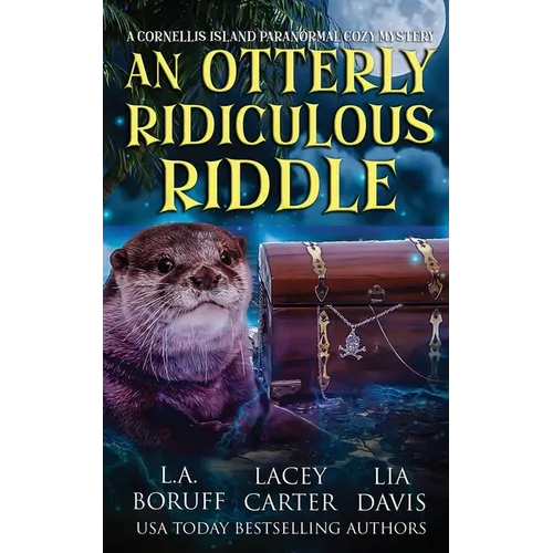 An Otterly Ridiculous Riddle: A Paracozy Complete Series - Paperback