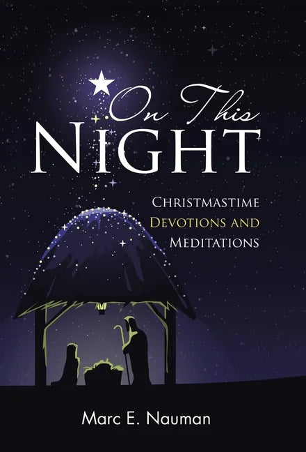On This Night: Christmastime Devotions and Meditations - Hardcover