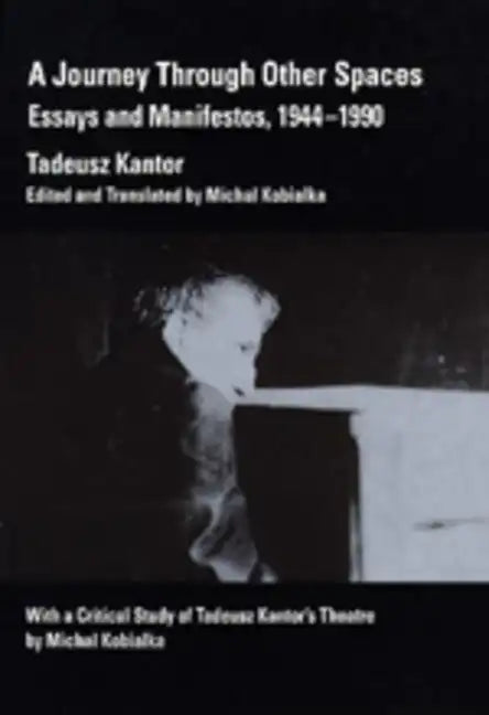 A Journey Through Other Spaces: Essays & Manifestos, 1944-1990 - Paperback