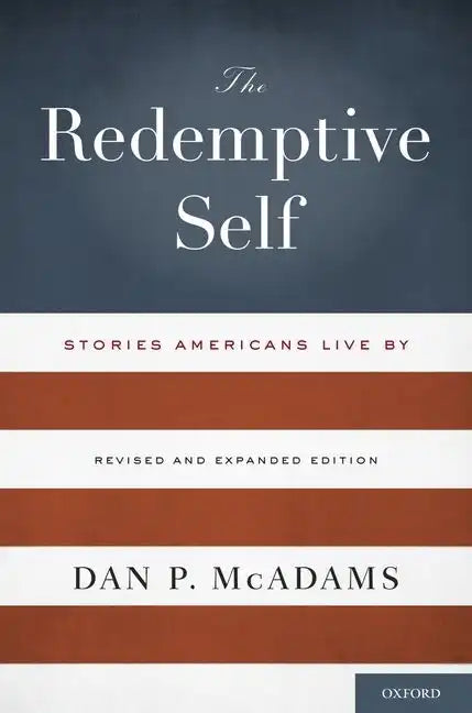 Redemptive Self: Stories Americans Live by (Revised, Expanded) - Paperback