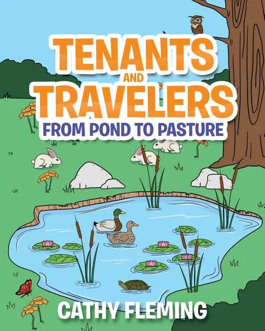 Tenants and Travelers From Pond to Pasture - Paperback