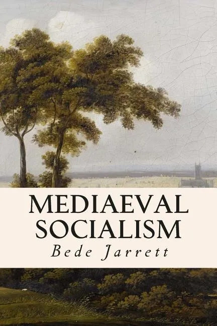Mediaeval Socialism - Paperback