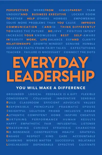 Everyday Leadership: You Will Make a Difference - Paperback