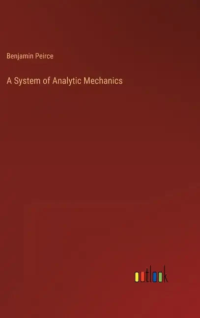 A System of Analytic Mechanics - Hardcover