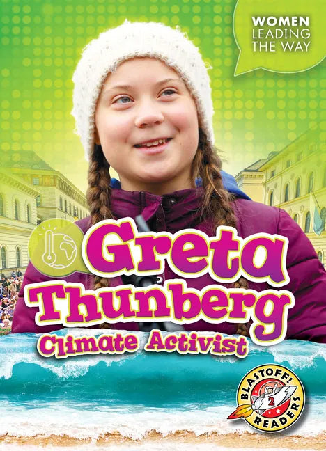 Greta Thunberg: Climate Activist - Paperback