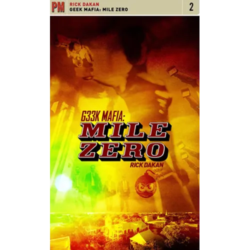 Geek Mafia: Mile Zero - Paperback