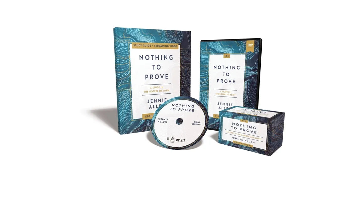 Nothing to Prove Curriculum Kit: Eight-Session Bible Study in the Gospel of John - Paperback