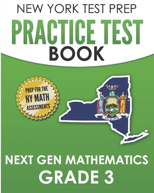 NEW YORK TEST PREP Practice Test Book Next Gen Mathematics Grade 3: Covers the Next Generation Learning Standards - Paperback