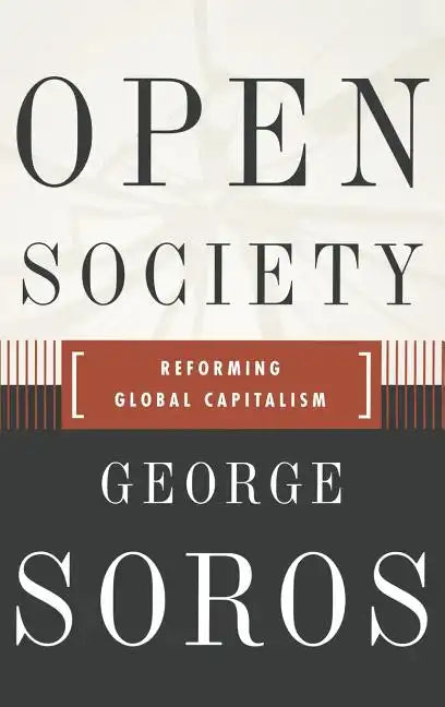 Open Society Reforming Global Capitalism Reconsidered - Hardcover