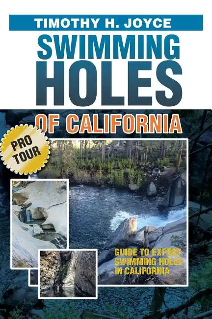 Swimming Holes of California (Pro Tour): Black and White version - Paperback