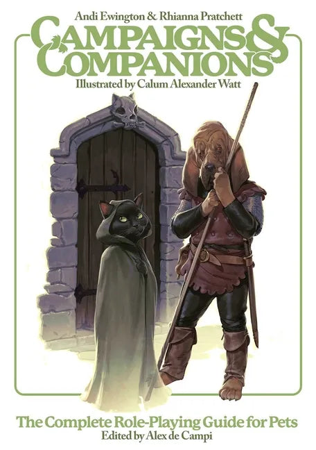 Campaigns & Companions: The Complete Role-Playing Guide for Pets - Hardcover